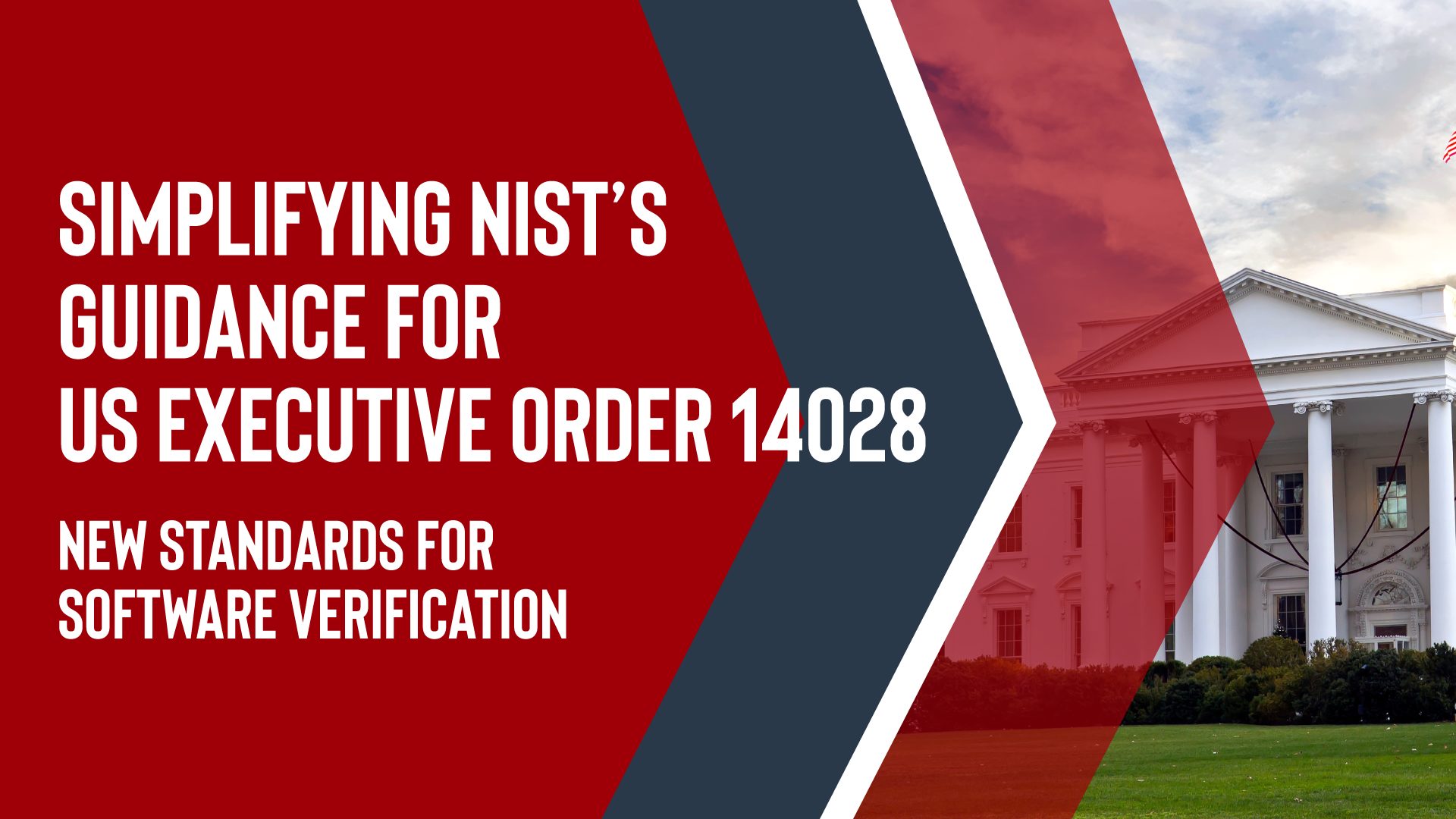 simplifying-nist-s-guidance-for-us-executive-order-14028-new-standards